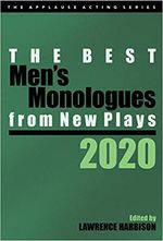 The Best Men's Monologues from New Plays, 2020