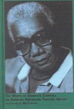 The Work of Vinnette Carroll: An African-American Theatre Artist