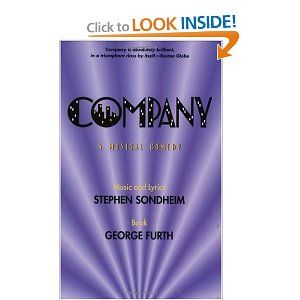 Company by Stephen Sondheim (Music and Lyrics), George Furth (Book) 