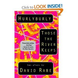 Hurlyburly and Those the River Keeps: Two Plays Cover