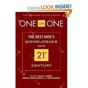 One on One: The Best Men's Monologues for the 21st Century by Rebecca Dunn Jaroff