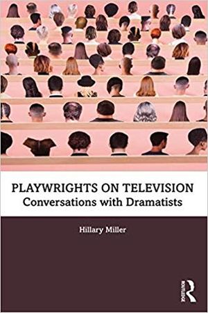 Playwrights on Television: Conversations with Dramatists Cover