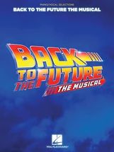 Back to the Future: The Musical Piano/Vocal Selections