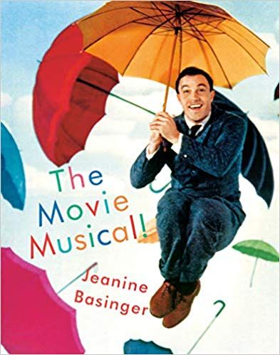 The Movie Musical!  by  Jeanine Basinger 