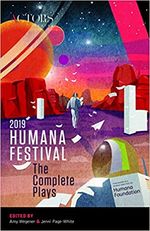 Humana Festival 2019: The Complete Plays