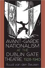 Avant-Garde Nationalism at the Dublin Gate Theatre