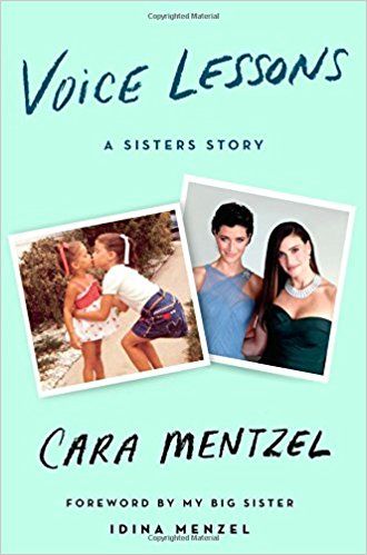 Voice Lessons: A Sisters Story  by Cara Mentzel