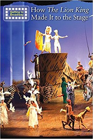 How the Lion King Made It to the Stage Cover