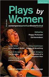 Plays by Women from the Contemporary American Theater Festival: Gidion's Knot; The Niceties; Memoirs of a Forgotten Man; Dead and Breathing; 20th Century Blues