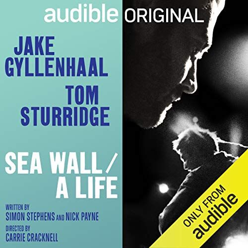 Sea Wall / A Life by Simon Stephens