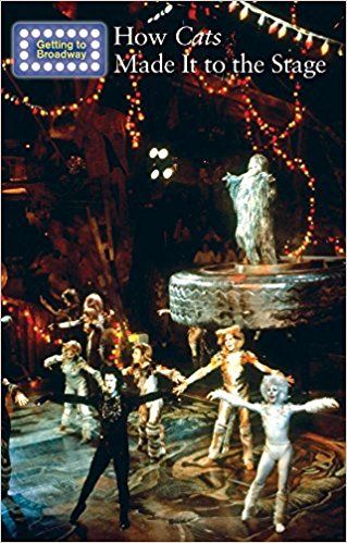 How Cats Made It to the Stage by Peg Robinson
