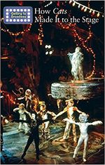 How Cats Made It to the Stage