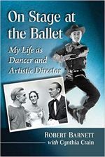 On Stage at the Ballet: My Life As Dancer and Artistic Director
