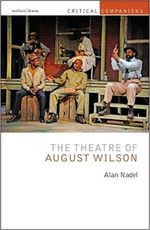 The Theatre of August Wilson (Critical Companions)