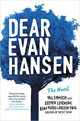 Dear Evan Hansen: The Novel  by Val Emmich