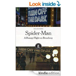 SPIDER-MAN: A BUMPY RIDE ON BROADWAY by The New York Times