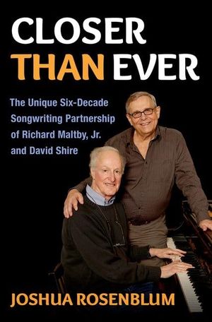Closer than Ever: The Unique Six-Decade Songwriting Partnership of Richard Maltby Jr. Cover
