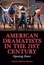 American Dramatists in the 21st Century: Opening Doors