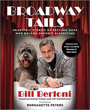 Broadway Tails: Heartfelt Stories of Rescued Dogs Who Became Showbiz Superstars (3rd Cover