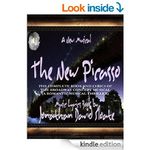 The New Picasso: The Complete Book and Lyrics of the Broadway Concept Musical (a Roma