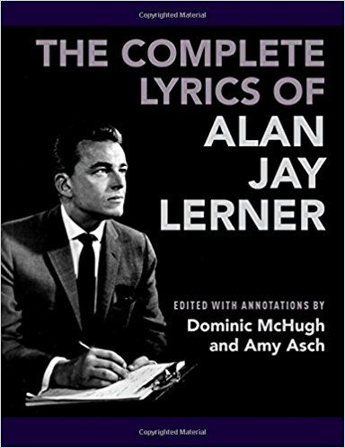 The Complete Lyrics of Alan Jay Lerner by Dominic McHugh 