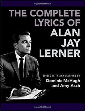 The Complete Lyrics of Alan Jay Lerner Cover