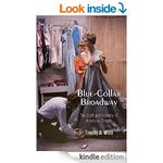 Blue-Collar Broadway: The Craft and Industry of American Theater