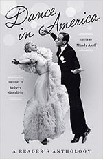 Dance in America: A Reader's Anthology: A Library of America Special Publication 