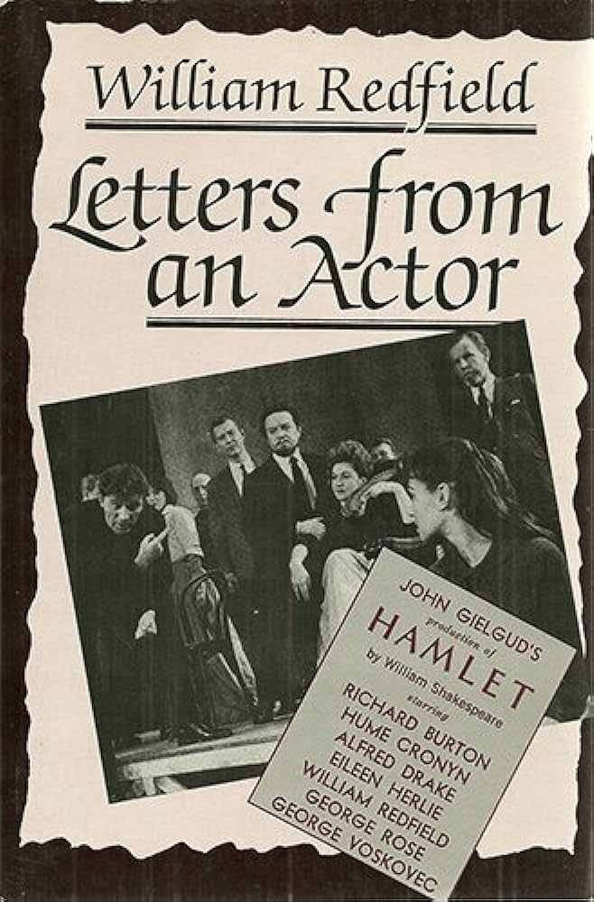 Letters from an Actor: Anniversary Edition by William Redfield