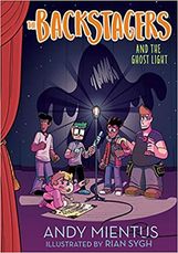 The Backstagers and the Ghost Light (Backstagers #1) 