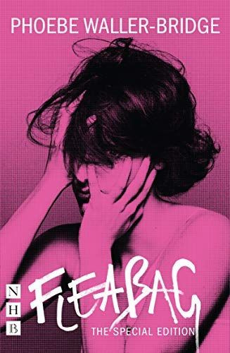 Fleabag: The Special Edition (NHB Modern Plays) by  Phoebe Waller-Bridge