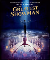 The Art and Making of The Greatest Showman 