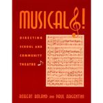 Musicals!: Directing School and Community Theatre