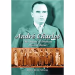 Andre Charlot: The Genius of Intimate Musical Revue