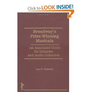 Broadway's Prize-Winning Musicals: An Annotated Guide for Libraries and Audio Collect Cover
