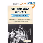 Off-Broadway Musicals Since 1919: From Greenwich Village Follies to the Toxic Avenger