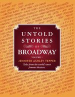 The Untold Stories of Broadway Vol 1 - Kindle edition