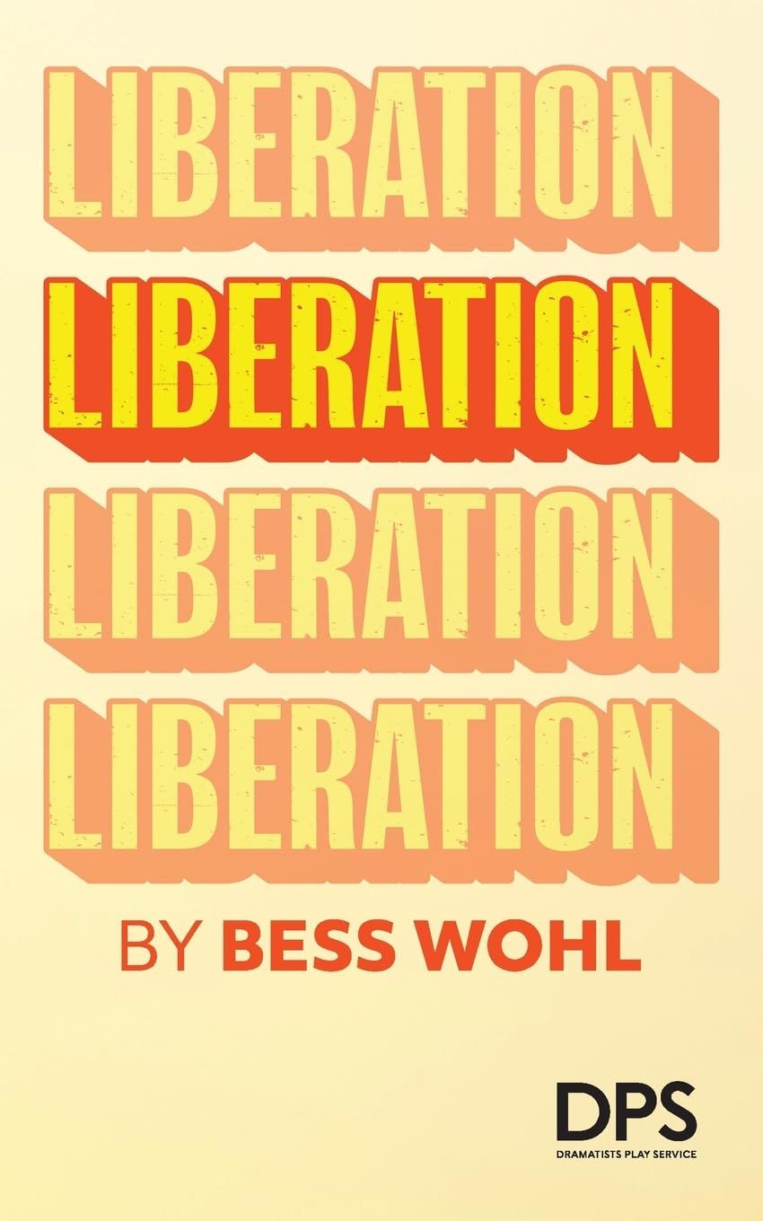 Liberation by Bess Wohl
