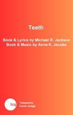 Teeth: A Coming-of-Rage Musical Comedy