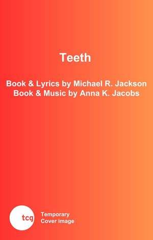 Teeth: A Coming-of-Rage Musical Comedy Cover