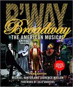 Broadway: The American Musical Third Edition