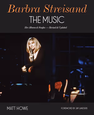 Barbra Streisand: The Music: Her Albums & Singles - Revised & Updated Cover