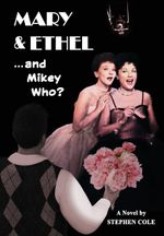 Mary & Ethel ... and Mikey Who?