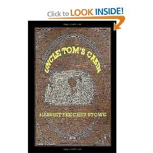 Uncle Tom's Cabin by Harriet Beecher Stowe