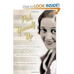 Pick Yourself Up: Dorothy Fields and the American Musical