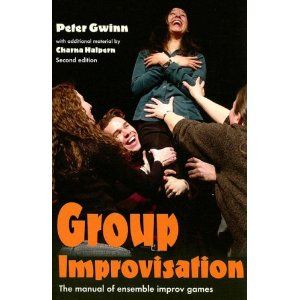 Group Improvisation: The Manual of Ensemble Improv Games Cover