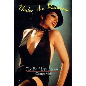 Under the Rainbow: The Real Liza Minnelli Cover