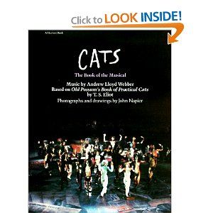 Cats: The Book of the Musical  by T. S. Eliot, Andrew Lloyd Webber