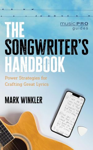 The Songwriter's Handbook: Power Strategies for Crafting Great Lyrics Cover