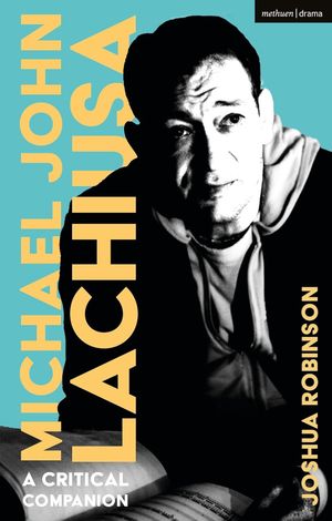 Michael John LaChiusa: A Critical Companion Cover